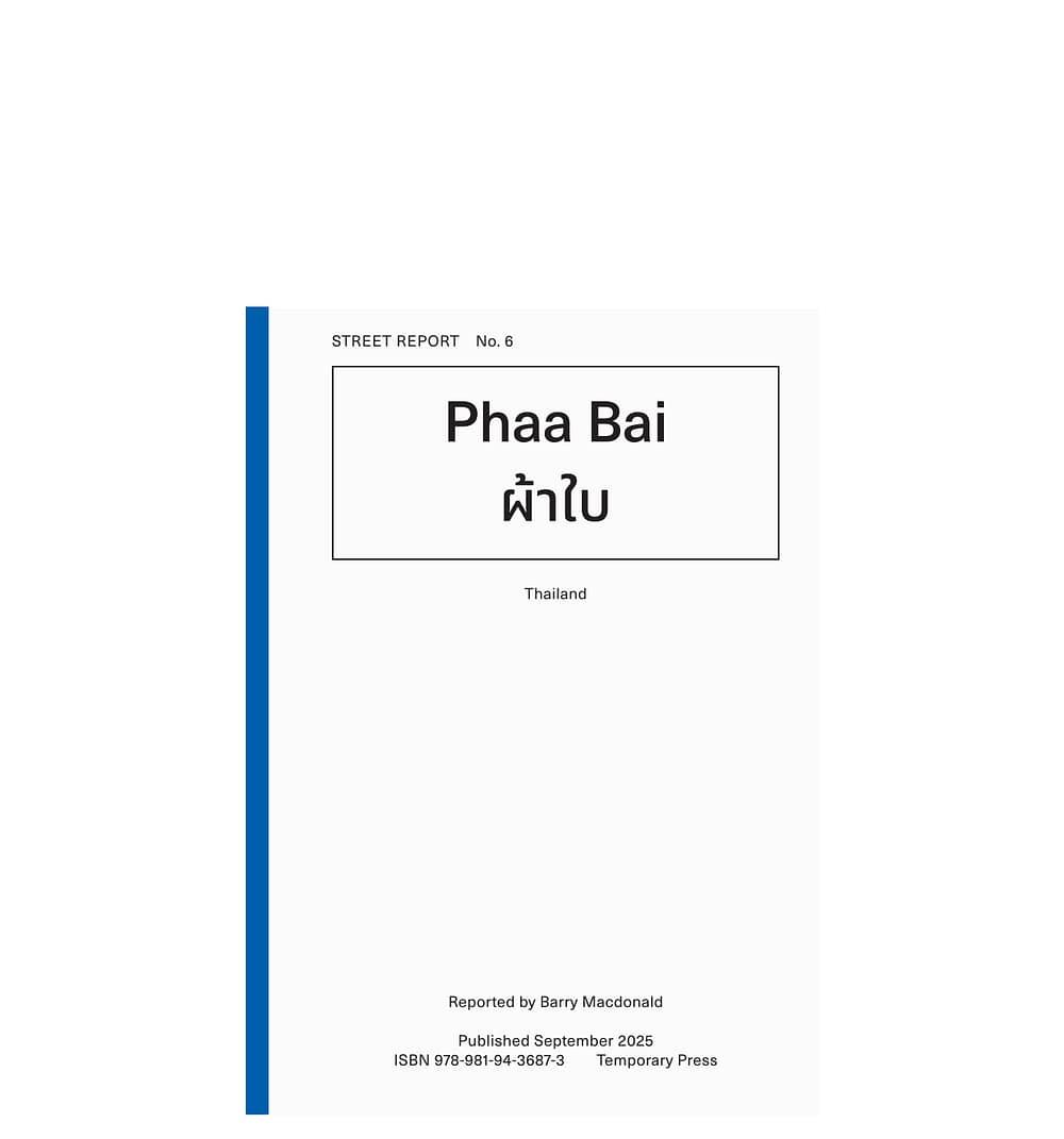Street Report 6: Phaa Bai