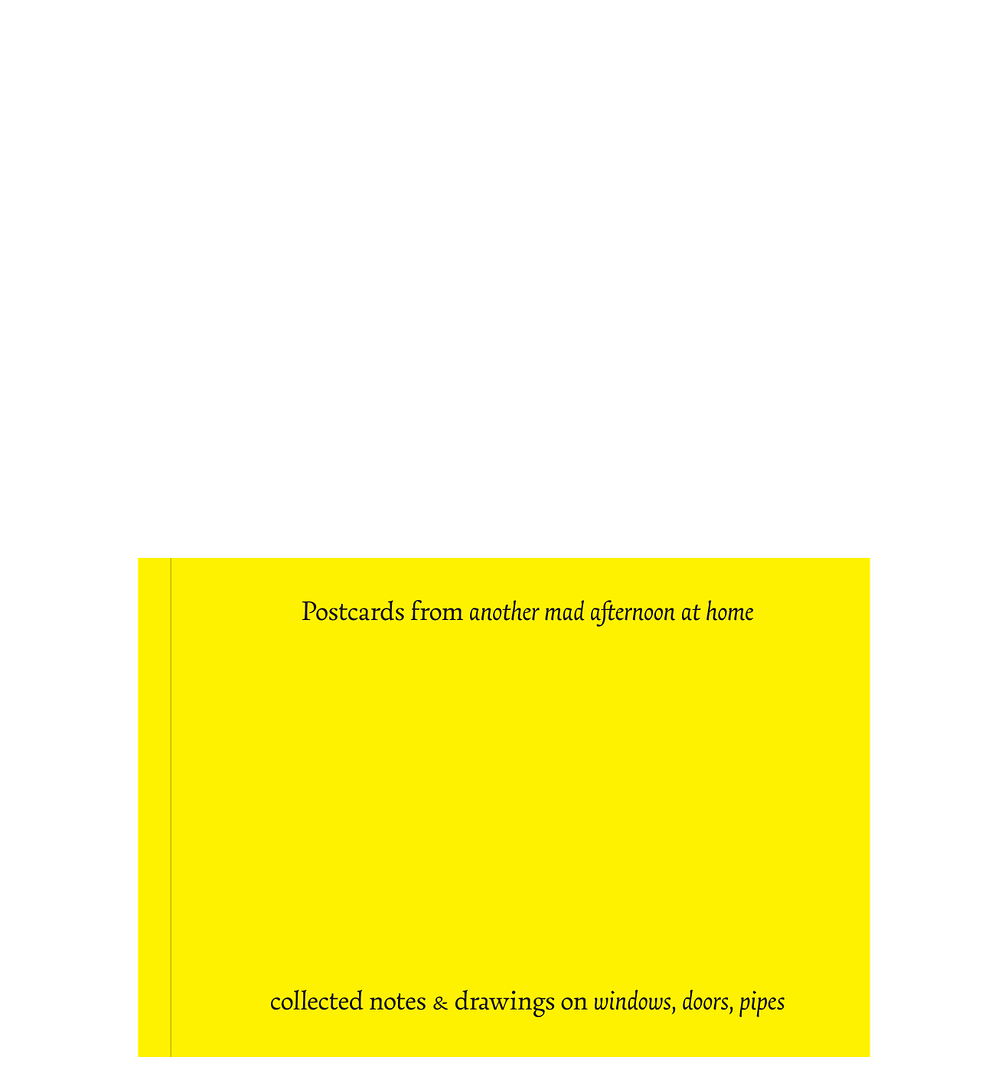 PostcardsfromAnotherMadAfternoon-A <del>Postcards from Another Mad Afternoon at Home</del>